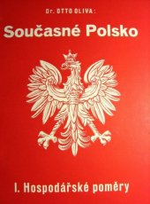 kniha Současné Polsko. I, - Hospodářské poměry, O. Oliva 1933