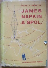 kniha James Napkin a spol. no Piccadilly but Wenceslaus Square! : kriminalistický příběh, Škubal a Machajdík 1947