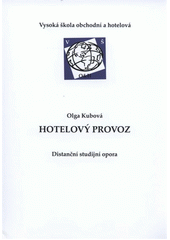 kniha Hotelový provoz distanční studijní opora, Vysoká škola obchodní a hotelová 2010