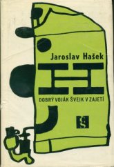 kniha Dobrý voják Švejk v zajetí stati a humoresky z dob války, Československý spisovatel 1973