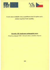 kniha Sborník z III. konference pedagogické praxe příspěvky pedagogů UJEP v Ústí nad Labem a učitelské veřejnosti, Univerzita Jana Evangelisty Purkyně 2008