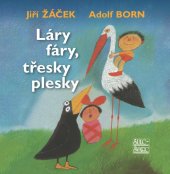 kniha Láry fáry, třesky plesky, Šulc-Švarc (Šulc - Švarc s.r.o.) 2024