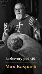 kniha Rozhovory pod věží, Nakladatelství Cesta 2019