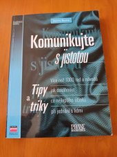 kniha Komunikujte s jistotou více než 1000 rad a návodů, jak dosáhnout co nejlepšího účinku při jednání s lidmi, CPress 2003