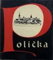 kniha Polička historický a architektonický vývoj královského věnného města a okolí, TEPS 1962