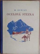 kniha Ocelová stezka dobrodružný román, Josef Hokr 1947