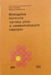 kniha Biologická kontrola výroby piva a nealkoholických nápojov, SNTL 1980