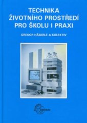 kniha Technika životního prostředí pro školu i praxi, Europa-Sobotáles 2003