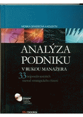 kniha Analýza podniku v rukou manažera 33 nejpoužívanějších metod strategického řízení, BizBooks 2012