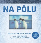 kniha Na pólu Živá kniha, Alpress 2018