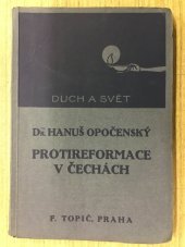 kniha Protireformace v Čechách po bitvě na Bílé Hoře, F. Topič 1920
