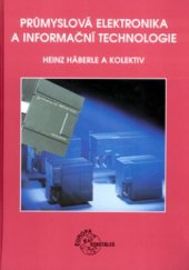kniha Průmyslová elektronika a informační technologie, Europa-Sobotáles 2003
