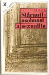 kniha Stárnutí: osobnost a sexualita, Avicenum 1987