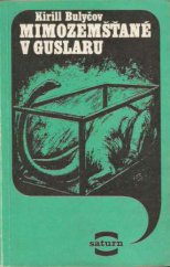 kniha Mimozemšťané v Guslaru, Lidové nakladatelství 1979