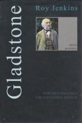 kniha Gladstone portrét politika viktoriánské Anglie, Prostor 2000