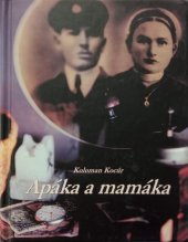 kniha Apáka a mamáka, Koloman Kertész Bagala 2001