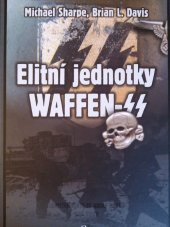 kniha Elitní jednotky Waffen-SS Leibstandarte-SS Adolf Hitler, das Reich, Deus 2009