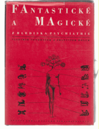 kniha Fantastické a magické z hlediska psychiatrie, Státní zdravotnické nakladatelství 1968