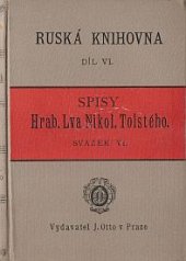 kniha Spisy hraběte Lva Nikolajeviče Tolstého. Svazek 6, - Anna Karenina : román v osmi částech., J. Otto 1890