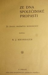 kniha Ze dna společenské propasti ze života pražských bezdomovců, Jaroslav Pospíšil 1899
