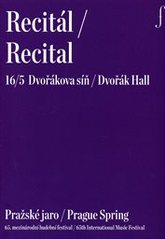 kniha Recitál 16/5 = Recital 16/5 : Dvořáková síň : Pražské jaro : 65. mezinárodní hudební festival, Pražské jaro 