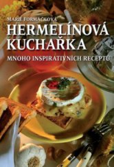 kniha Hermelínová kuchařka 178 jedinečných receptů pro každou příležitost, XYZ 2010