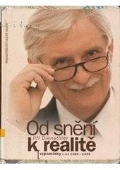 kniha Od snění k realitě vzpomínky z let 1989-1999, Nakladatelství Lidové noviny 1999