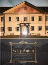 kniha Svätý Anton Vitajte v kaštieli vo Svätom Antone - Welcome to the Saint Anton manor house - Willkommen im Schloss in Svätý Anton, AB Art press 2018