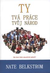 kniha Ty, tvá práce, tvůj národ, Církev živého Boha, sbor Frýdek-Místek 2009