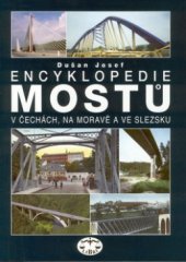 kniha Encyklopedie mostů v Čechách, na Moravě a ve Slezsku, Libri 2002