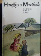 kniha Hanýžka a Martínek [výbor z Baarovy trilogie Paní Komisarka, Osmačtyřicátníci a Lůsy], Vyšehrad 1982