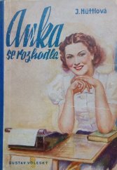 kniha Anka se rozhodla Dívčí román, Gustav Voleský 1939