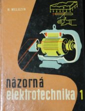 kniha Názorná elektronika 1 Základy elektrotechniky, SVTL 1963