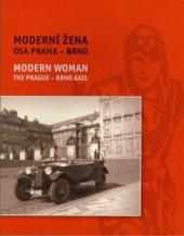 kniha Moderní žena Osa Praha – Brno, Archiv města Brna 2015