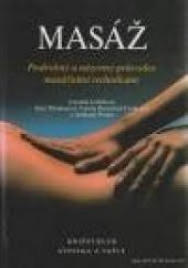 kniha Masáž podrobný a názorný průvodce masážními technikami, Knižní klub 1996