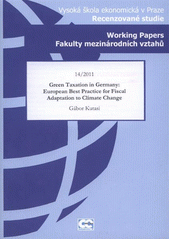 kniha Green taxation in Germany: European best practice for fiscal adaptation to climate change, Oeconomica 2011