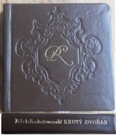 kniha Krutý dvořan výbor z pamětí, aforismů a korespondence, Supraphon 1982