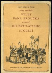 kniha Nový epochální výlet pana Broučka, tentokrát do patnáctého století, SNDK 1955