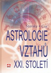 kniha Astrologie vztahů XXI. století, Alpress 2006