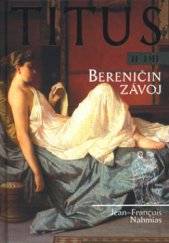 kniha Titus. II. díl, - Bereničin závoj, Nakladatelství Lidové noviny 2003