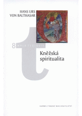 kniha Kněžská spiritualita, Karmelitánské nakladatelství 2010