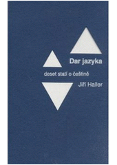 kniha Dar jazyka deset statí o češtině, Herrmann & synové 2007