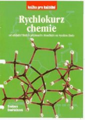 kniha Rychlokurz chemie od základní školy k přijímacím zkouškám na vysokou školu, Rubico 2000