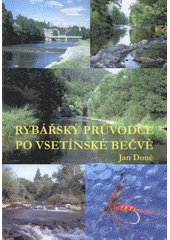 kniha Rybářský průvodce po Vsetínské Bečvě, Tribun EU 2009