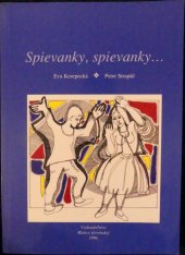 kniha Spievanky, spievanky ..., Matica slovenská 1996