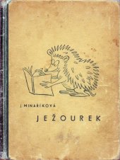 kniha Ježourek a jeho příhody, Melantrich 1947