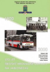 kniha Sto let městské hromadné dopravy na Jablonecku 1900-2000, MAIL 1999