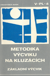 kniha Metodika výcviku na kluzácích 1 - Základní výcvik, Svazarm 1978