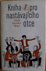 kniha Kniha pro nastávajícího otce, Avicenum 1977