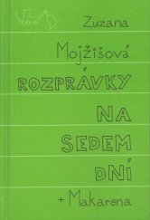 kniha Rozprávky na sedem dní + Makarena, Artforum 2012